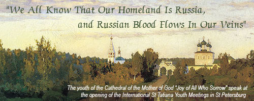 "We All Know That Our Homeland Is Russia, and Russian Blood Flows In Our Veins�